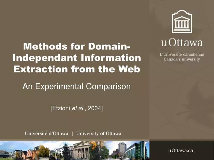 methods for domain independant information extraction from the web