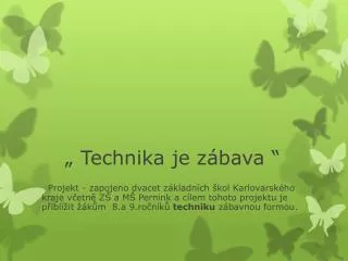 technika je z bava