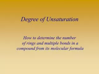 Degree of Unsaturation