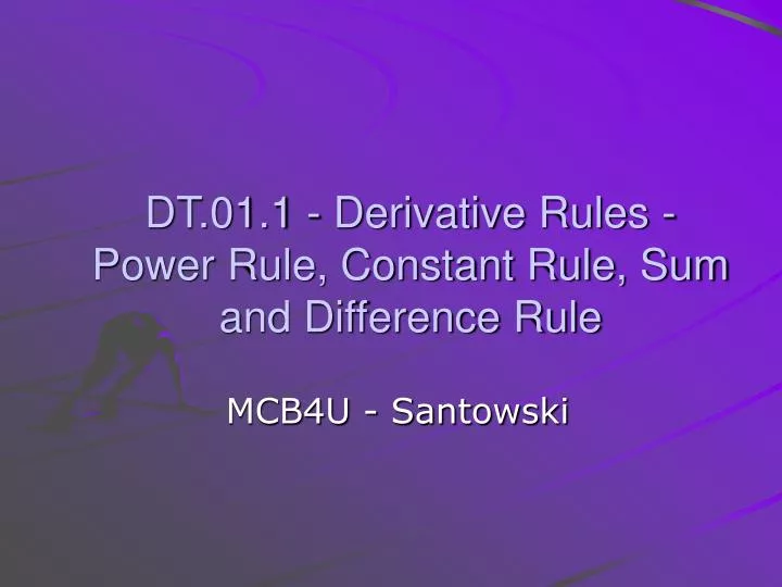 dt 01 1 derivative rules power rule constant rule sum and difference rule