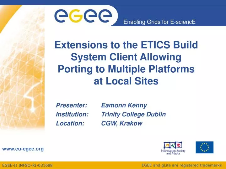 extensions to the etics build system client allowing porting to multiple platforms at local sites