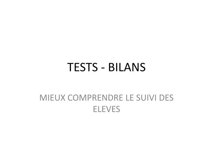 tests bilans