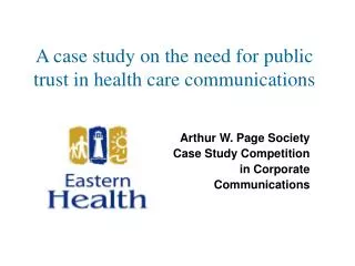 A case study on the need for public trust in health care communications