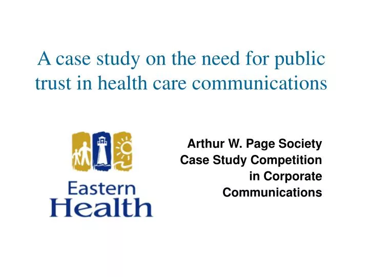 a case study on the need for public trust in health care communications