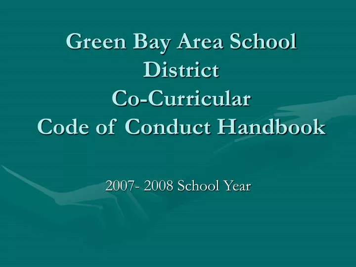 green bay area school district co curricular code of conduct handbook