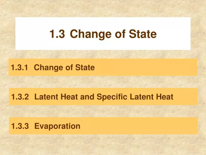 1 3 change of state
