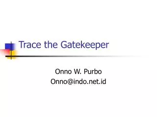 trace the gatekeeper