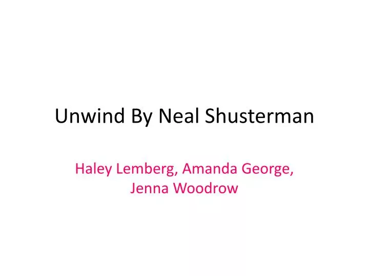 unwind by neal shusterman