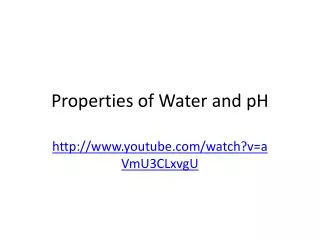 Properties of Water and pH