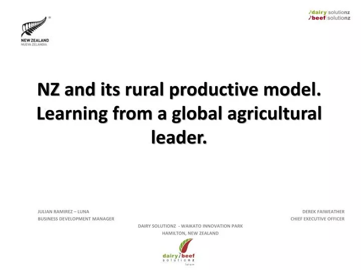 nz and its rural productive model learning from a global agricultural leader