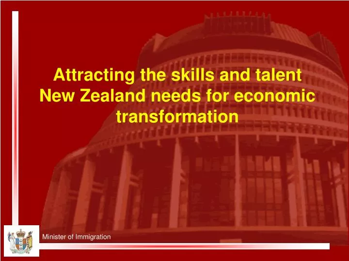 attracting the skills and talent new zealand needs for economic transformation