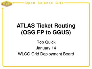 ATLAS Ticket Routing (OSG FP to GGUS)