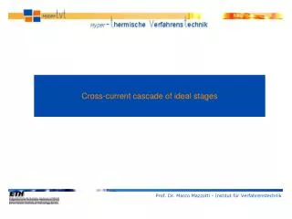 Cross-current cascade of ideal stages