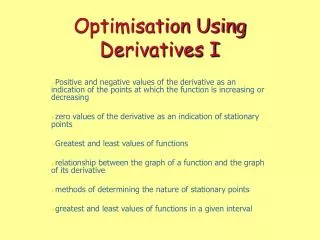 Optimisation Using Derivatives I