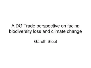 A DG Trade perspective on facing biodiversity loss and climate change