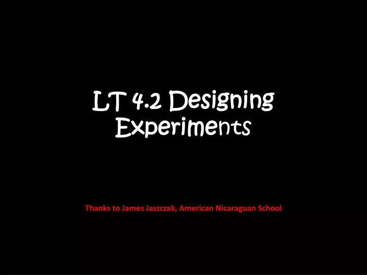 lt 4 2 designing experime nts