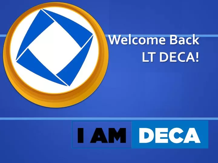 welcome back lt deca