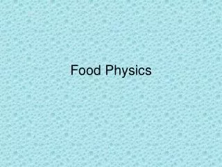 Food Physics