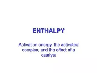 ENTHALPY