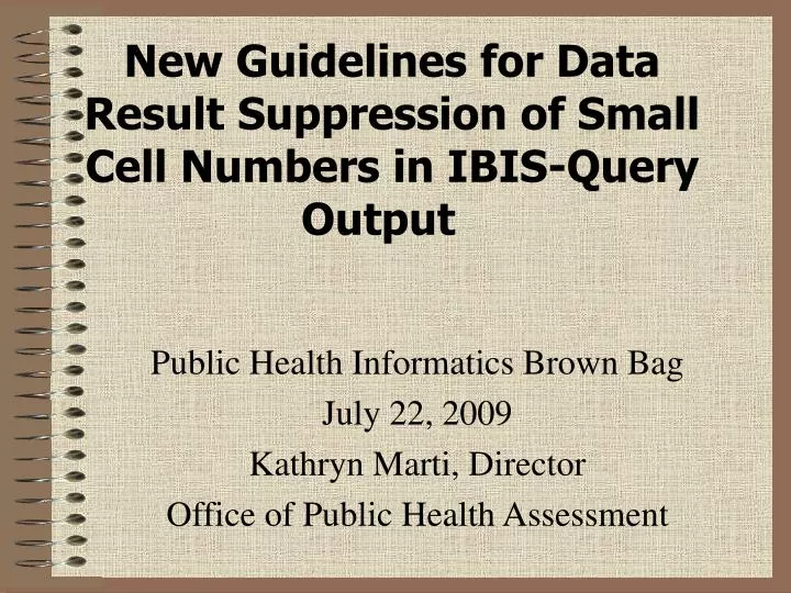 new guidelines for data result suppression of small cell numbers in ibis query output