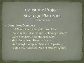 Capstone Project Strategic Plan 2012 February 27, 2012
