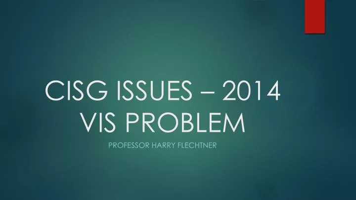 cisg issues 2014 vis problem