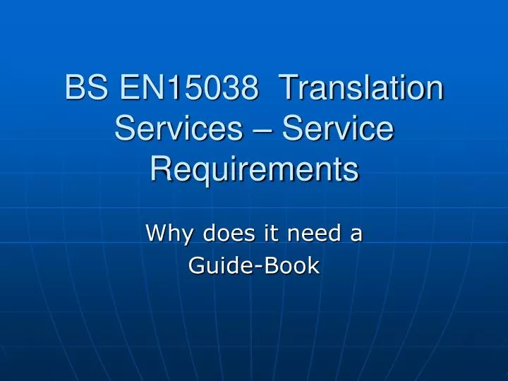 bs en15038 translation services service requirements
