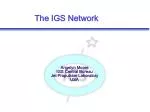 The IGS Network - slide 1