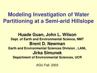 Modeling Investigation of Water Partitioning at a Semi-arid Hillslope