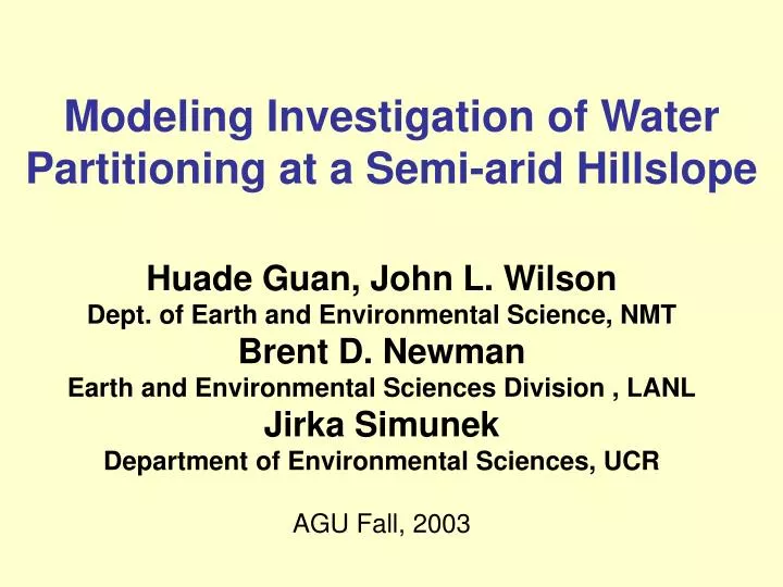 modeling investigation of water partitioning at a semi arid hillslope