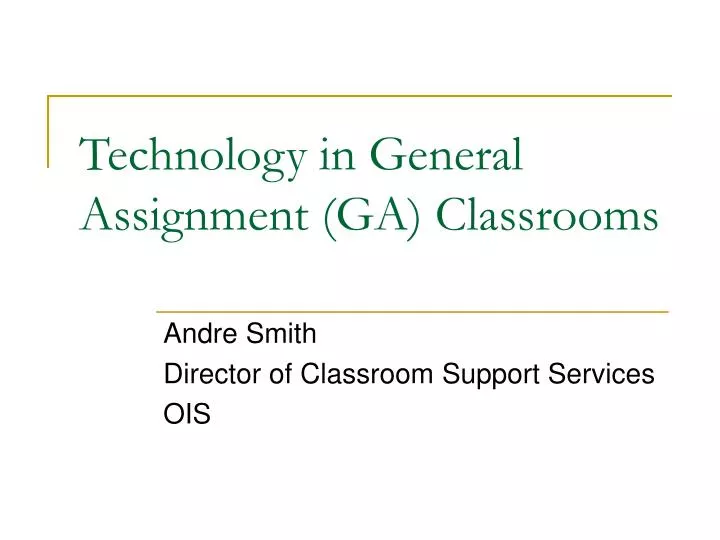 technology in general assignment ga classrooms