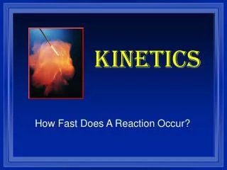 KINETICS