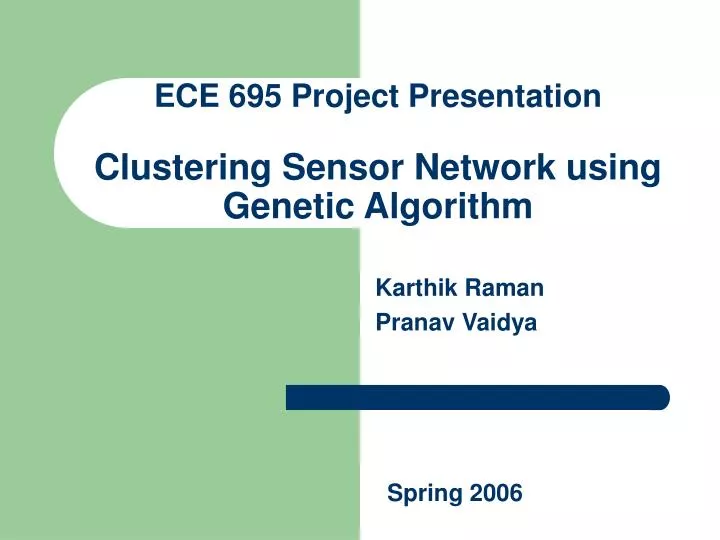 ece 695 project presentation clustering sensor network using genetic algorithm