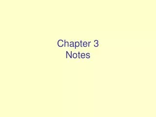 Chapter 3 Notes