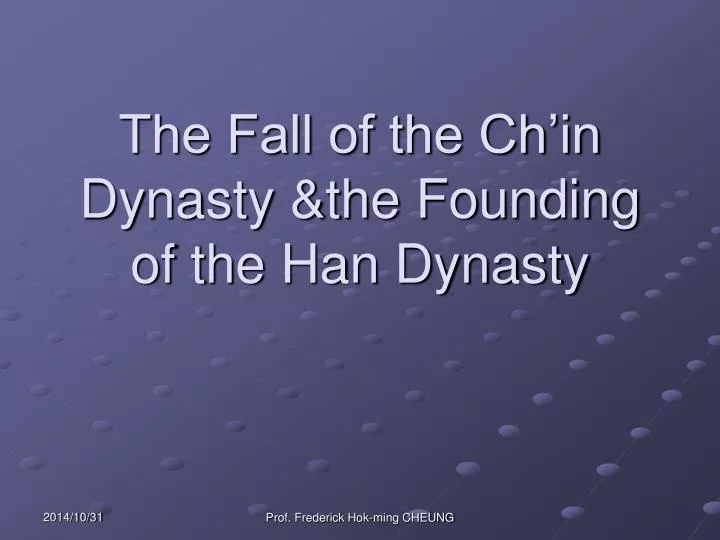 the fall of the ch in dynasty the founding of the han dynasty