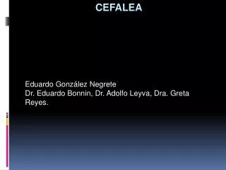 eduardo gonz lez negrete dr eduardo bonnin dr adolfo leyva dra greta reyes