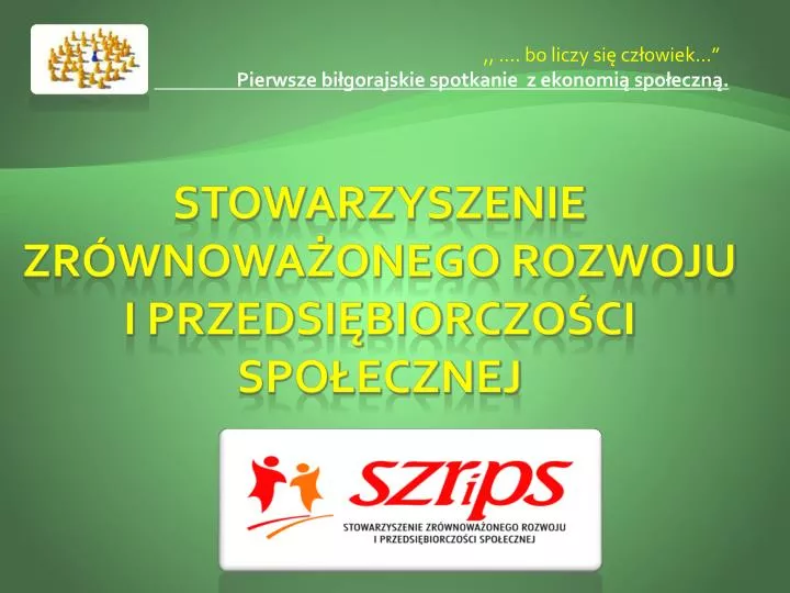 bo liczy si cz owiek pierwsze bi gorajskie spotkanie z ekonomi spo eczn