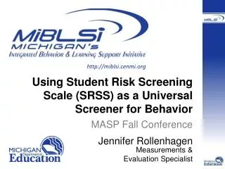 Using Student Risk Screening Scale (SRSS) as a Universal Screener for Behavior