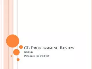 CL Programming Review