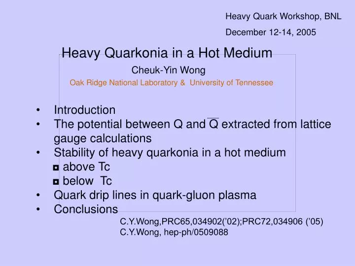 heavy quarkonia in a hot medium