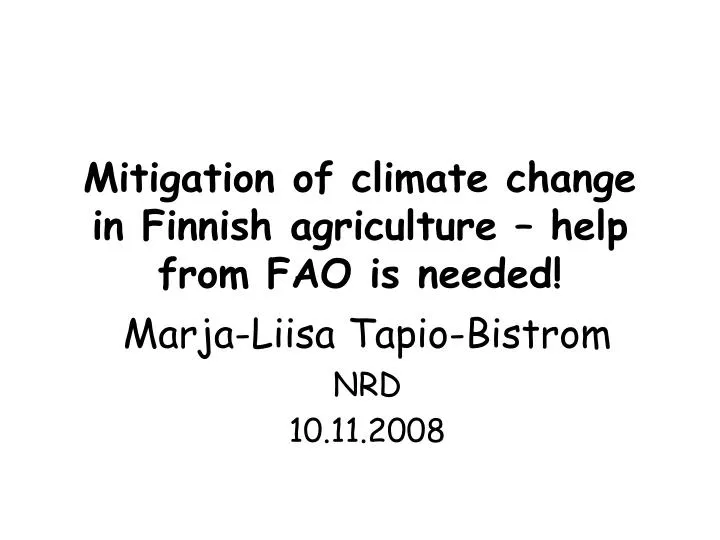 mitigation of climate change in finnish agriculture help from fao is needed