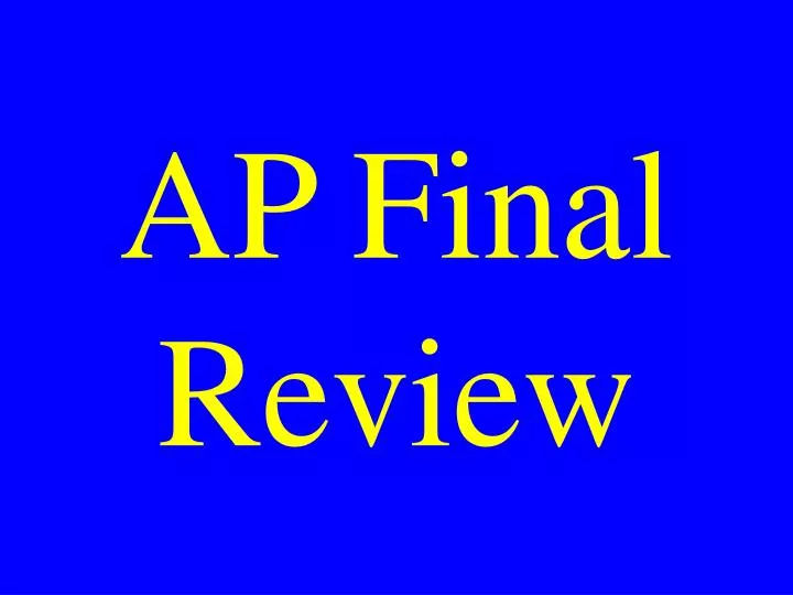 ap final review