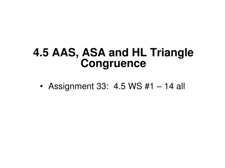 4 5 aas asa and hl triangle congruence
