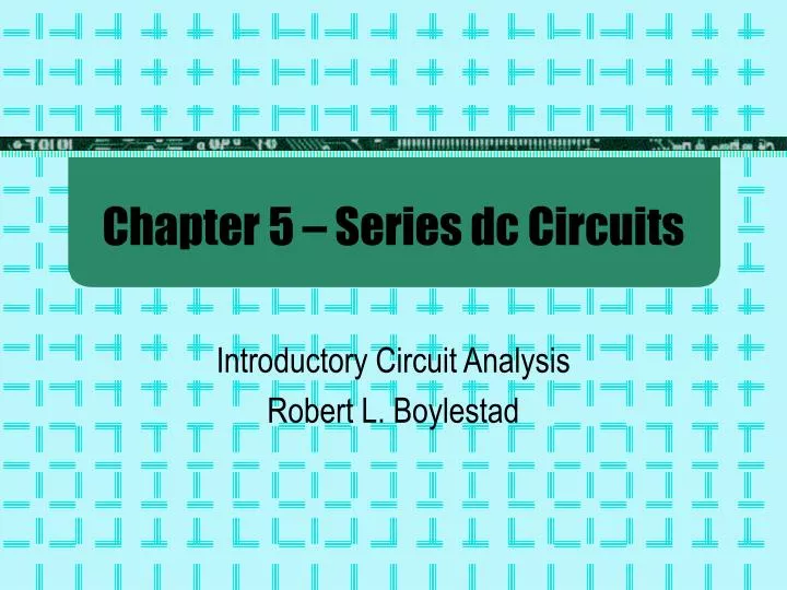 chapter 5 series dc circuits