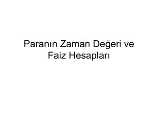 paran n zaman de eri ve faiz hesaplar