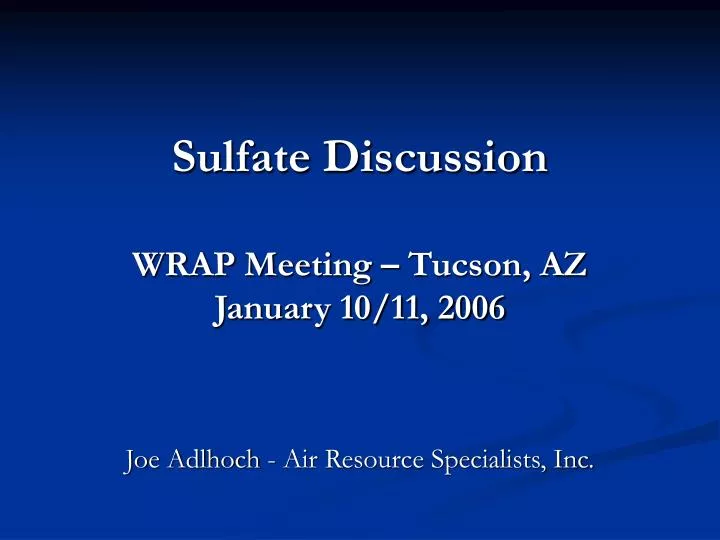 sulfate discussion wrap meeting tucson az january 10 11 2006