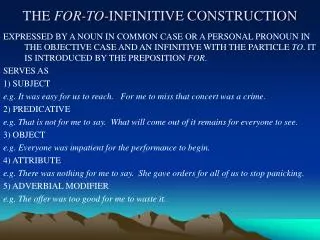 THE FOR-TO -INFINITIVE CONSTRUCTION