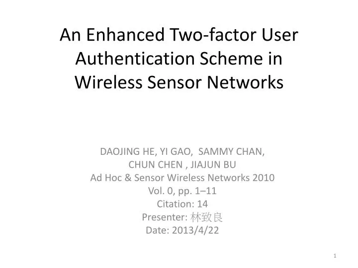 an enhanced two factor user authentication scheme in wireless sensor networks