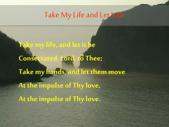 take my life and let it be