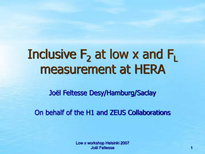 inclusive f 2 at low x and f l measurement at hera